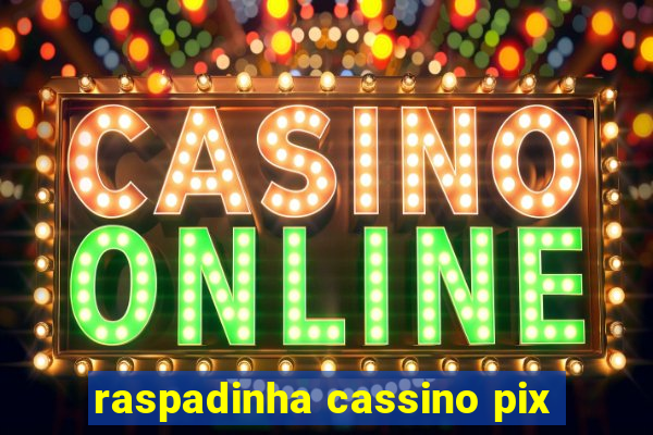 raspadinha cassino pix