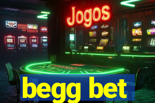 begg bet