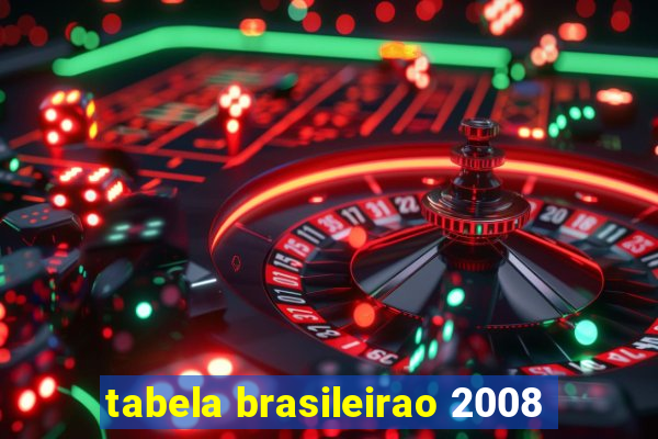 tabela brasileirao 2008