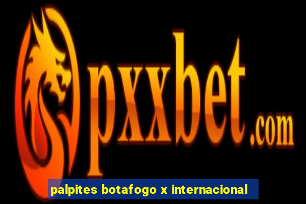 palpites botafogo x internacional