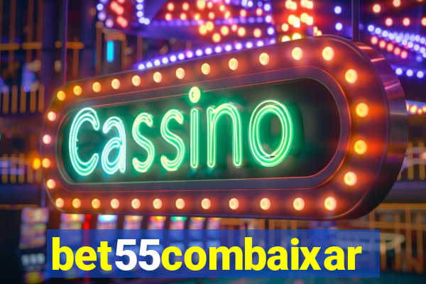 bet55combaixar