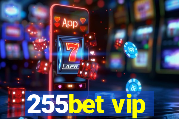 255bet vip