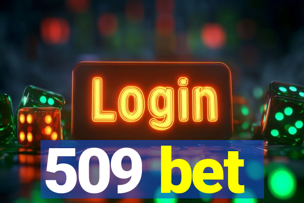 509 bet