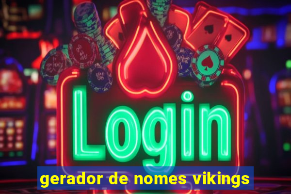 gerador de nomes vikings