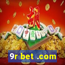 9r bet .com