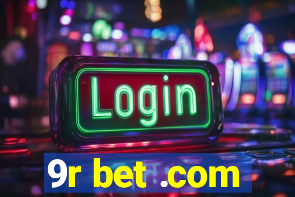 9r bet .com