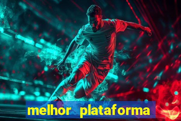 melhor plataforma para jogar