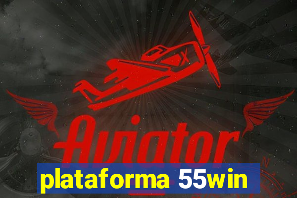 plataforma 55win