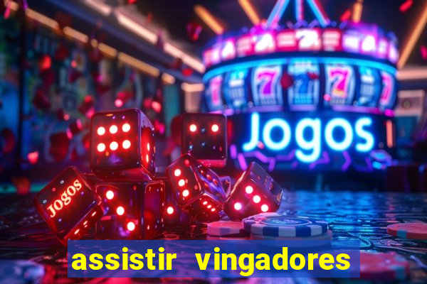 assistir vingadores guerra infinita dublado