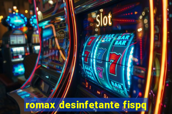 romax desinfetante fispq