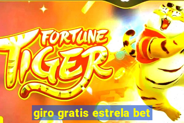 giro gratis estrela bet