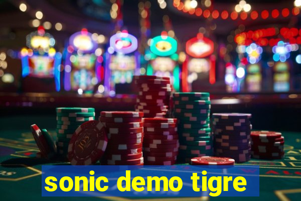 sonic demo tigre