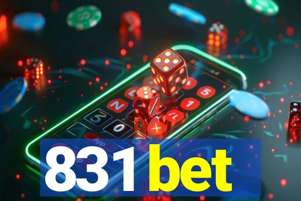 831 bet