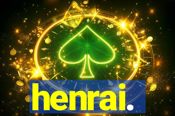 henrai.