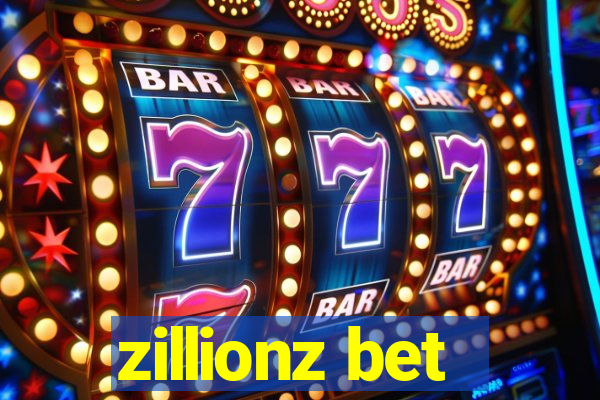 zillionz bet