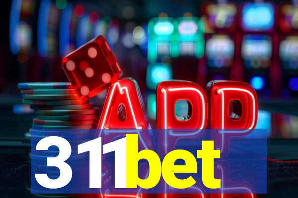 311bet