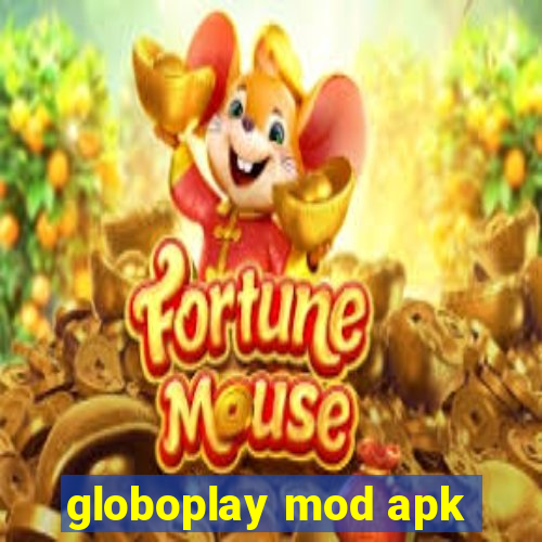 globoplay mod apk