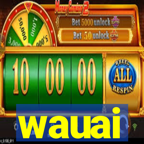 wauai