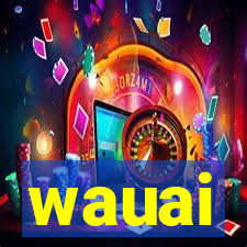 wauai