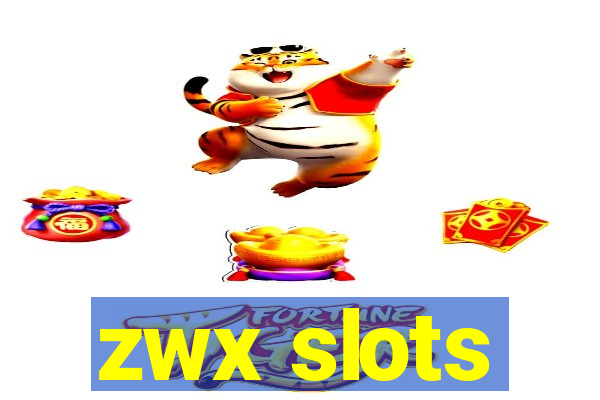 zwx slots