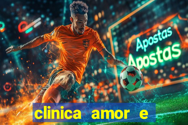 clinica amor e saude pirituba