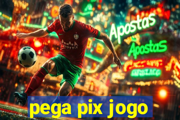 pega pix jogo