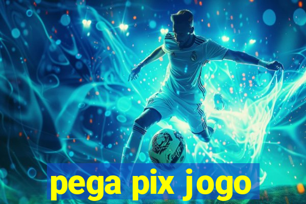 pega pix jogo