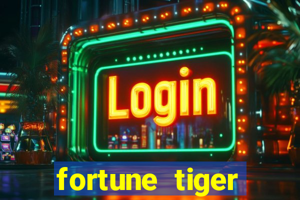 fortune tiger gratis teste