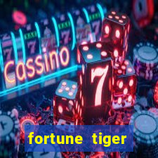 fortune tiger gratis teste