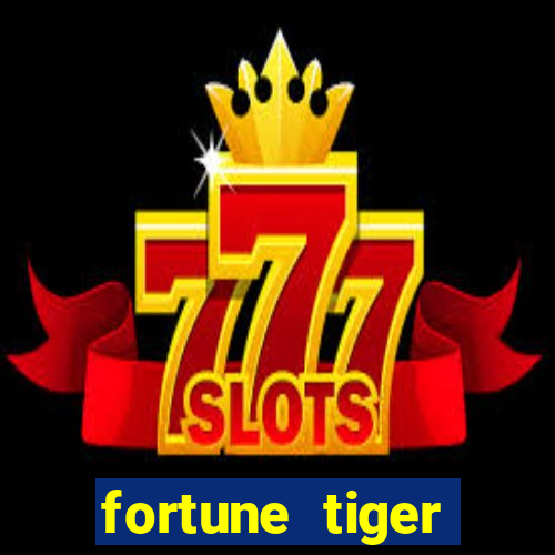 fortune tiger gratis teste