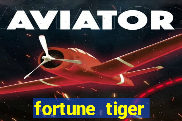 fortune tiger gratis teste