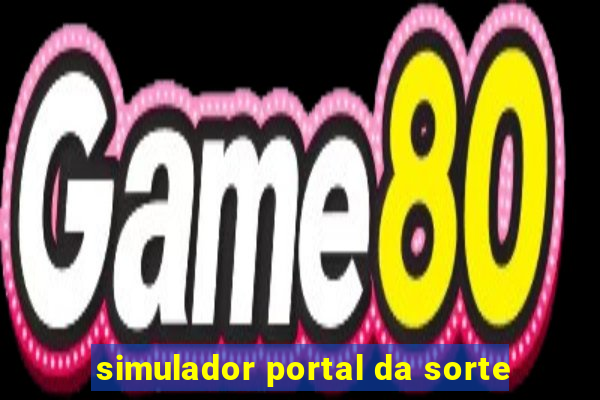 simulador portal da sorte