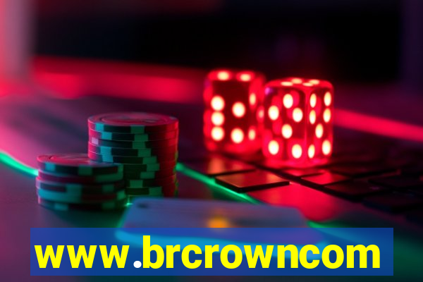 www.brcrowncom