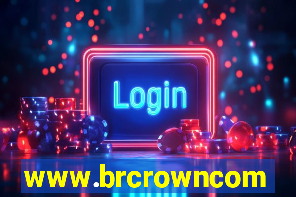 www.brcrowncom