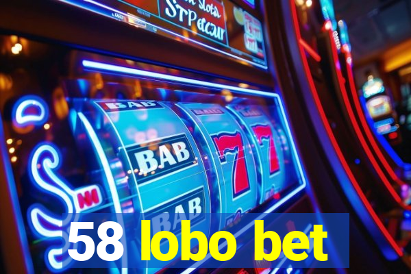 58 lobo bet