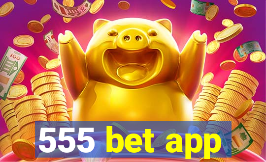 555 bet app