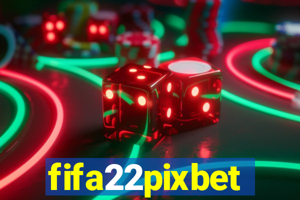 fifa22pixbet