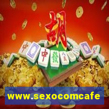 www.sexocomcafe.com.br