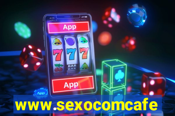 www.sexocomcafe.com.br