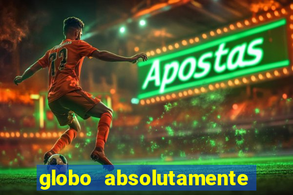 globo absolutamente sobretudo 2019