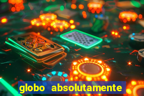 globo absolutamente sobretudo 2019