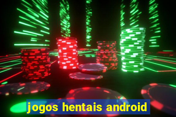 jogos hentais android