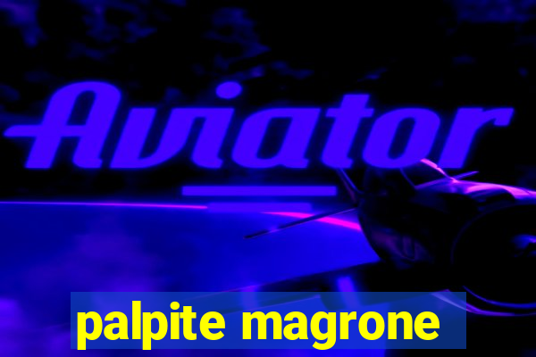 palpite magrone