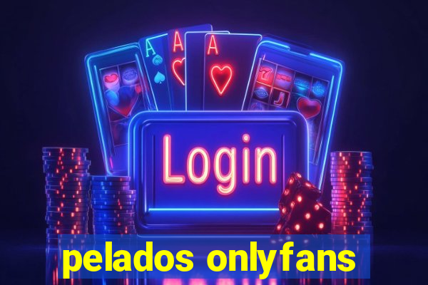 pelados onlyfans