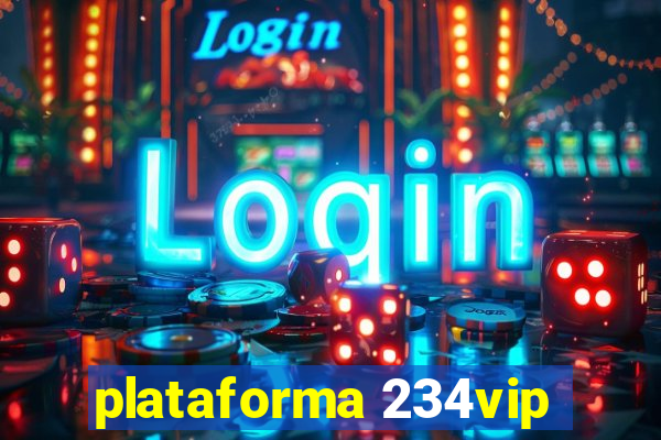 plataforma 234vip