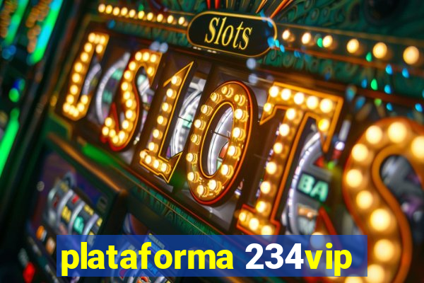 plataforma 234vip