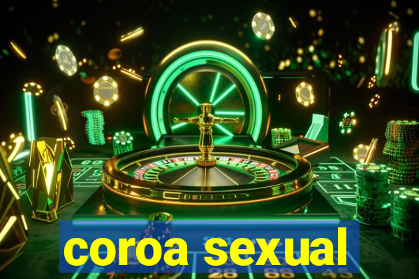 coroa sexual