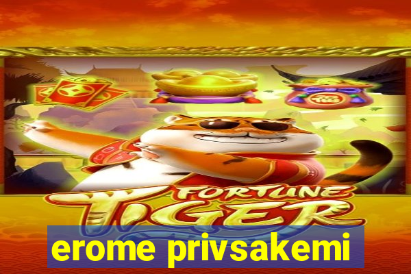 erome privsakemi