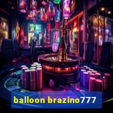 balloon brazino777