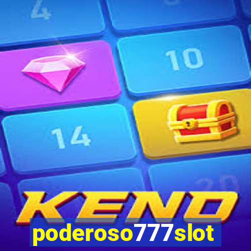 poderoso777slots